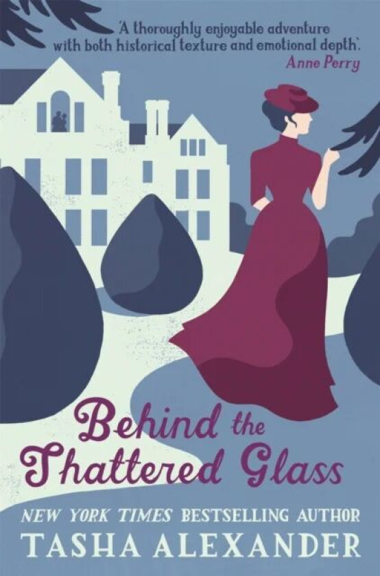 Behind the Shattered Glass av Tasha Alexander