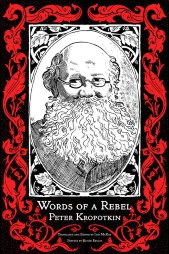 Words Of A Rebel av Peter Kropotkin
