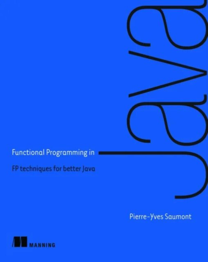 Functional Programming in Java av Pierre-Yves Saumont Saumont