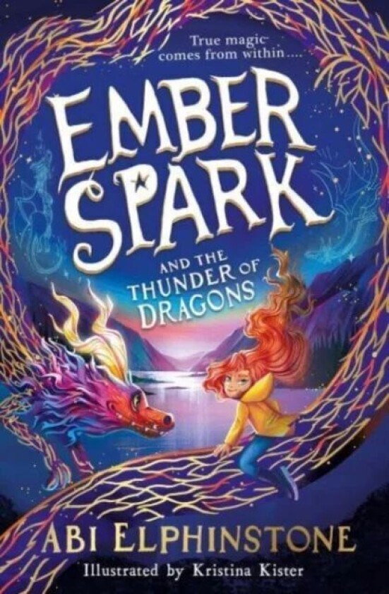 Ember Spark And The Thunder Of Dragons Av Abi Elphinstone