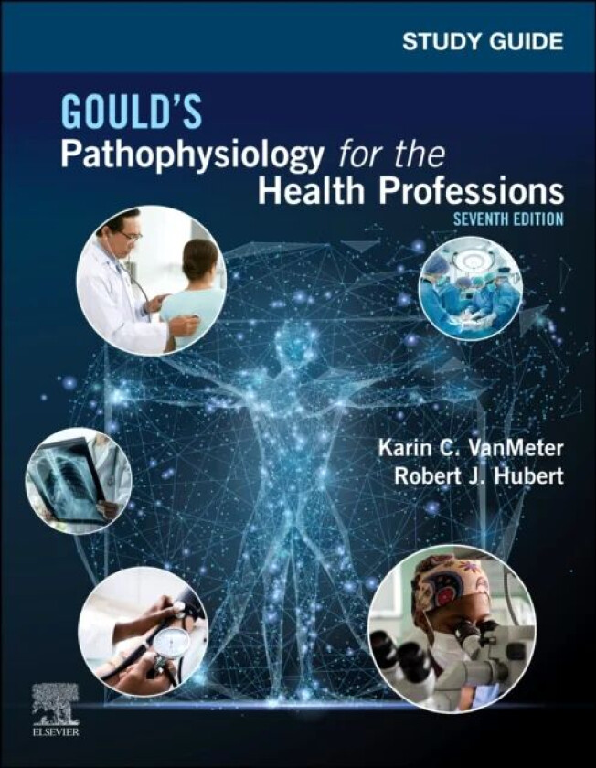 Study Guide for Gould's Pathophysiology for the Health Professions av Karin C. (Lecturer Iowa State University Department of Biomedical Sciences