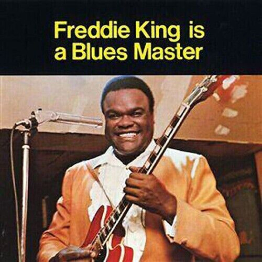 Freddie King : Freddie King Is a Blues Master CD (1999)