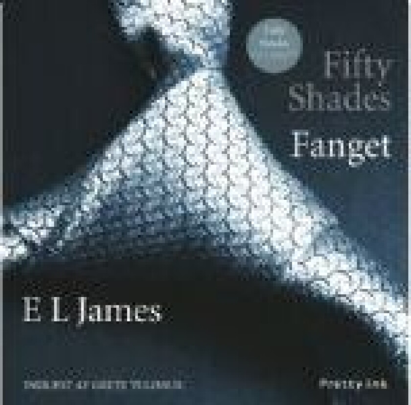 Fifty Shades - Fanget E L James Språk: Dansk