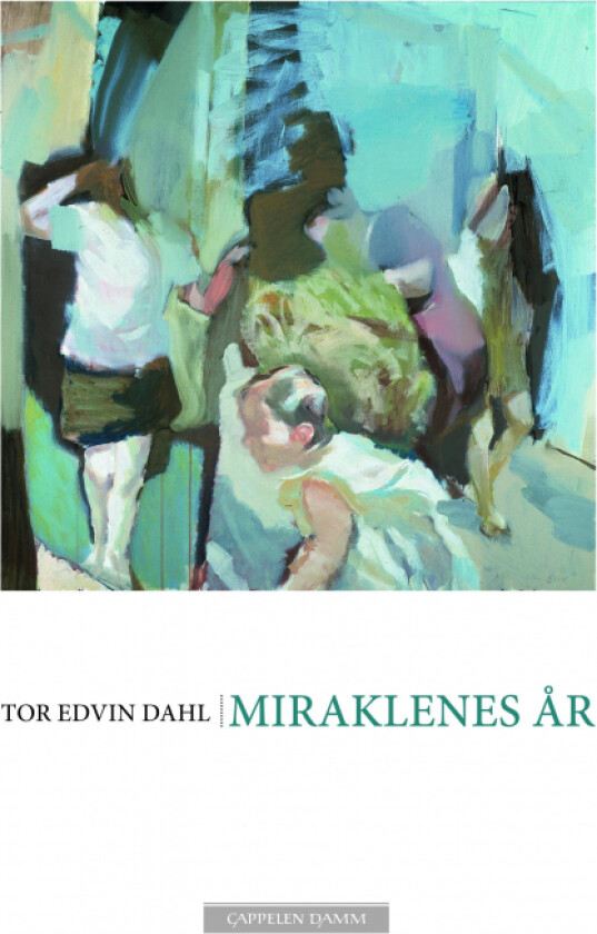 Miraklenes år av Tor Edvin Dahl