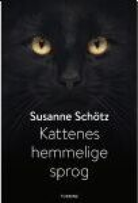 Kattenes hemmelige sprog Susanne Schötz Språk: Dansk
