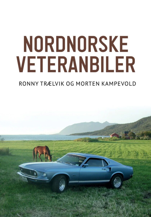 Nordnorske veteranbiler av Morten Kampevold, Ronny Trælvik