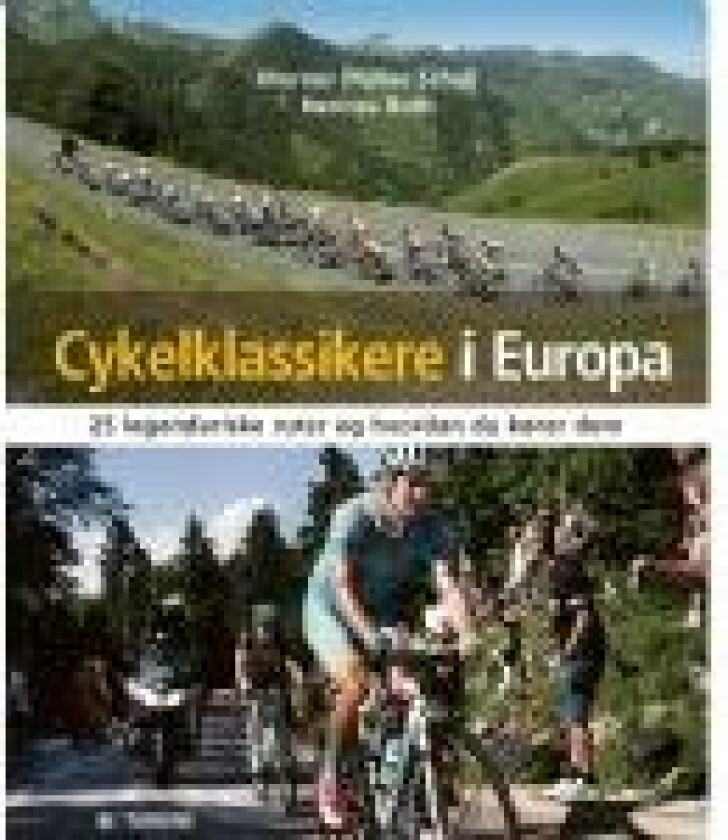 Cykelklassikere i Europa Werner Müller-Schell Språk: Dansk
