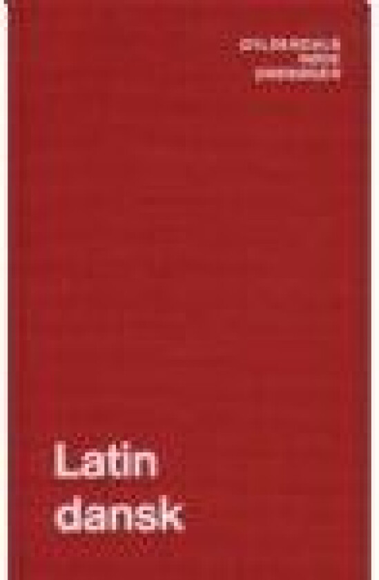 Latin-Dansk Ordbog   Thure Hastrup   Språk: Dansk