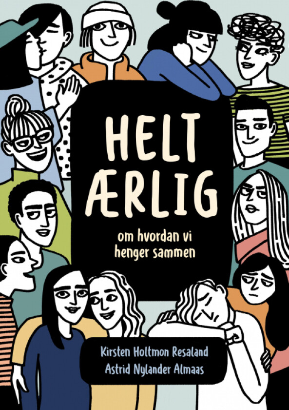 Helt ærlig av Astrid Nylander Resaland Kirsten H Almaas