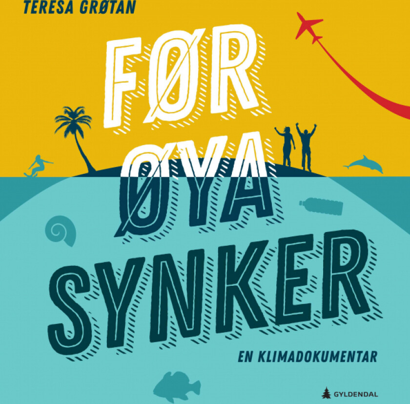 Før øya synker av Teresa Grøtan