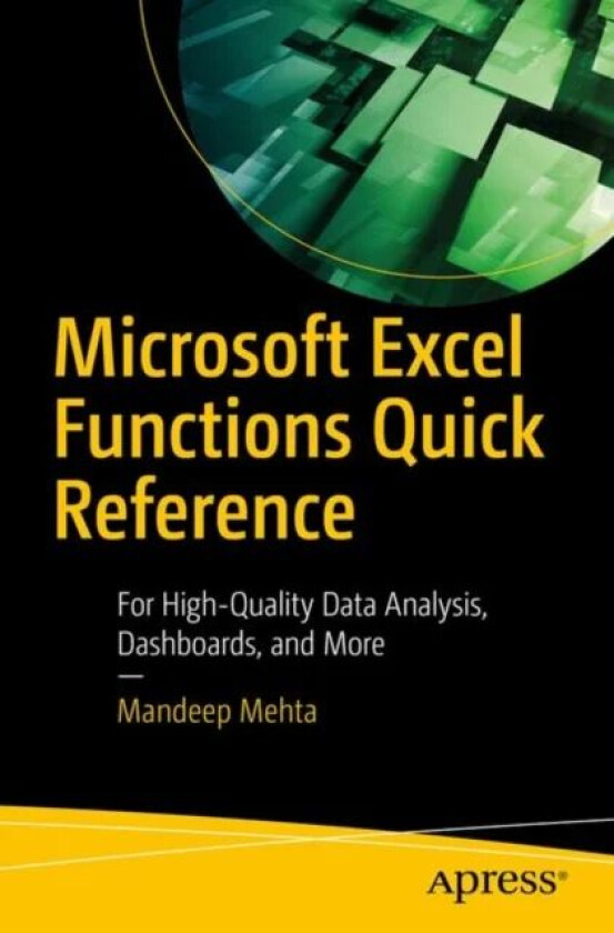 Microsoft Excel Functions Quick Reference av Mandeep Mehta