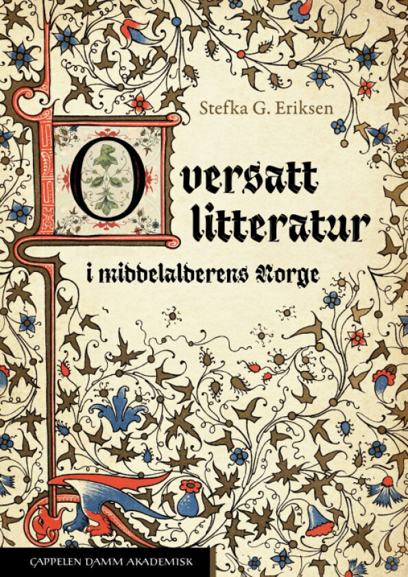 Oversatt litteratur i middelalderens Norge av Stefka Georgieva Eriksen