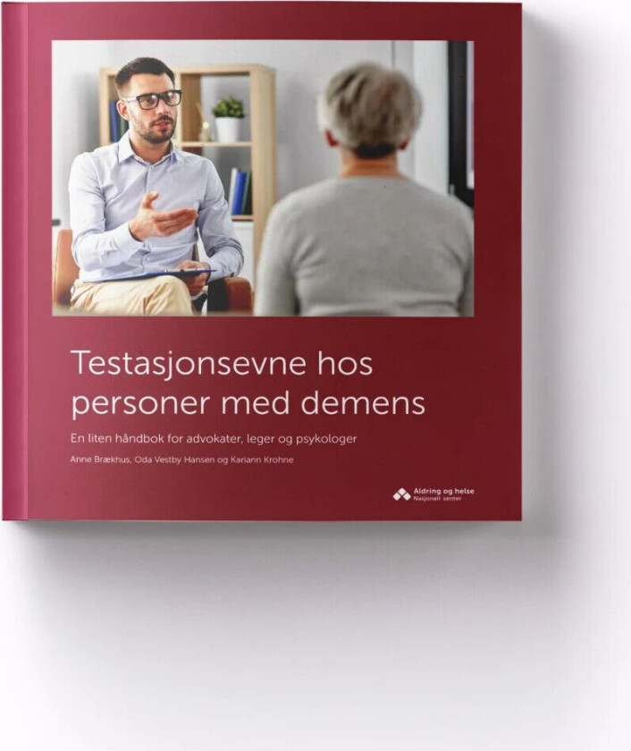 Testasjonsevne hos personer med demens av Anne Brækhus, Oda Vestby Hansen, Kariann Krohne