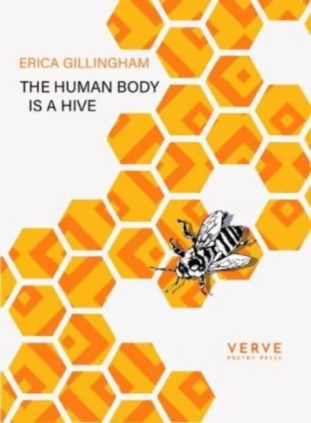 The Human Body Is A Hive av Erica Gillingham