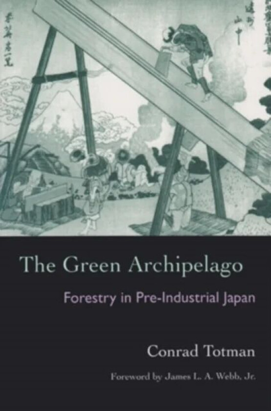The Green Archipelago av Conrad Totman