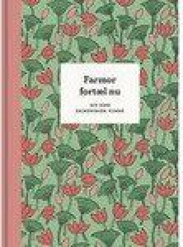 Farmor, fortæl nu – 3. udg.   Elma van Vliet   Språk: Dansk