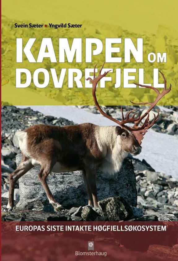 Kampen om Dovrefjell av Svein Sæter, Yngvild Sæter