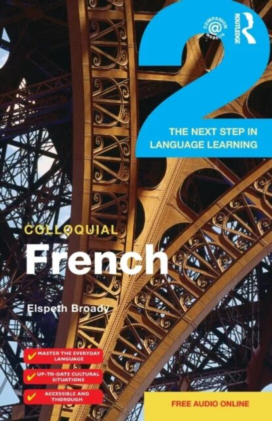 Colloquial French 2 av Elspeth (formerly at the University of Bri Broady