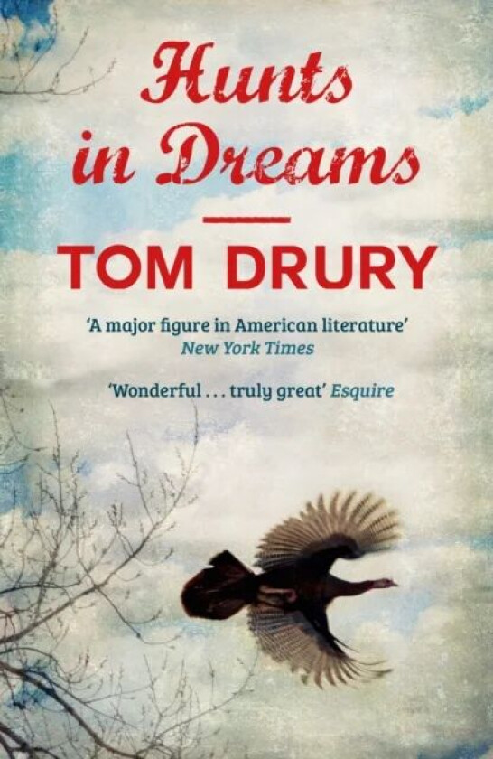 Hunts in Dreams av Tom Drury, Yiyun Li