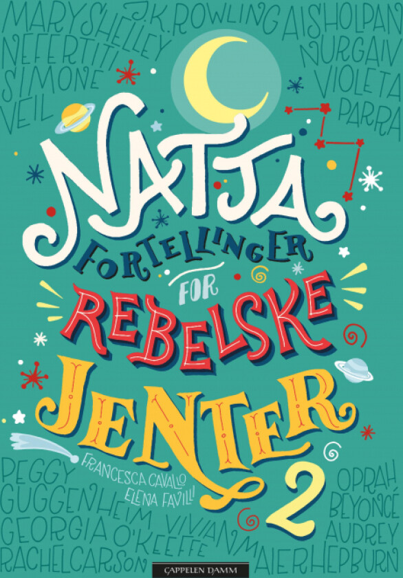 Nattafortellinger for rebelske jenter 2 av Francesca Cavallo, Elena Favilli