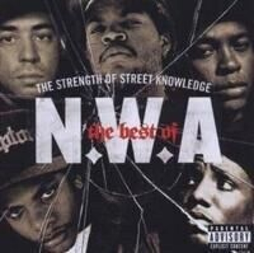 N.W.A - The Best Of N.W.A: The Strength Of Street Knowledge