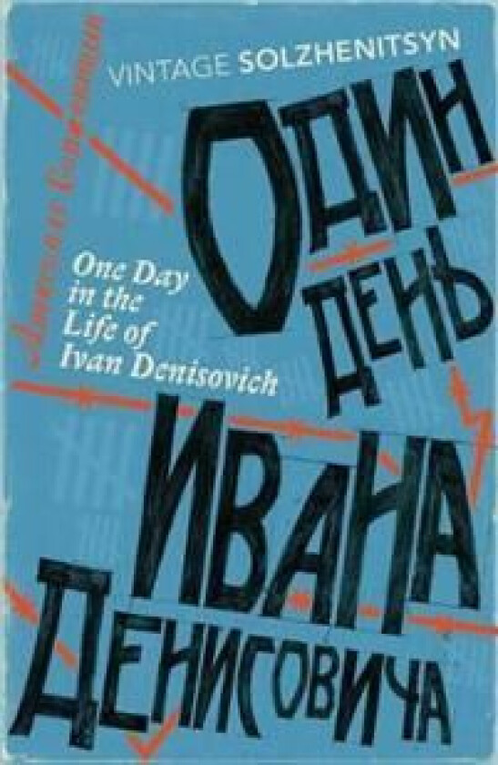 One Day in the Life of Ivan Denisovich av Aleksandr Solzhenitsyn