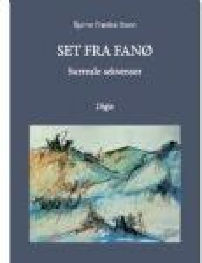Set fra Fanø Bjarne Frøslee Ibsen Språk: Dansk