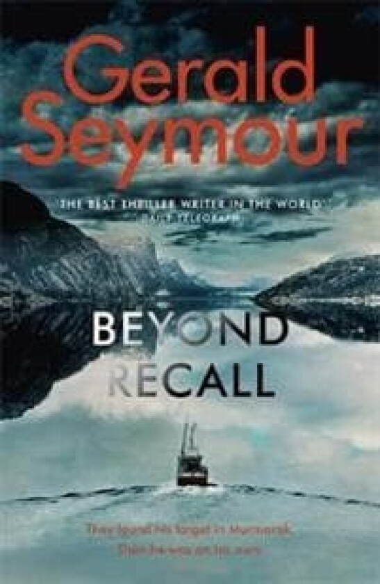 Beyond Recall av Gerald Seymour
