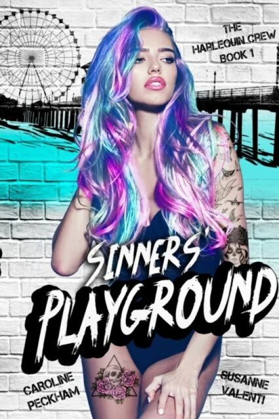 Sinners' Playground Av Caroline Peckham, Valenti