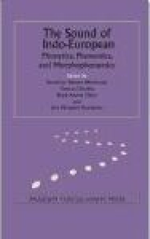 The Sound of Indo-European Benedicte Nielsen Whitehead, Thomas Olander, Birgit Anette Olsen og Jens Elmegård Rasmussen Språk: Dansk