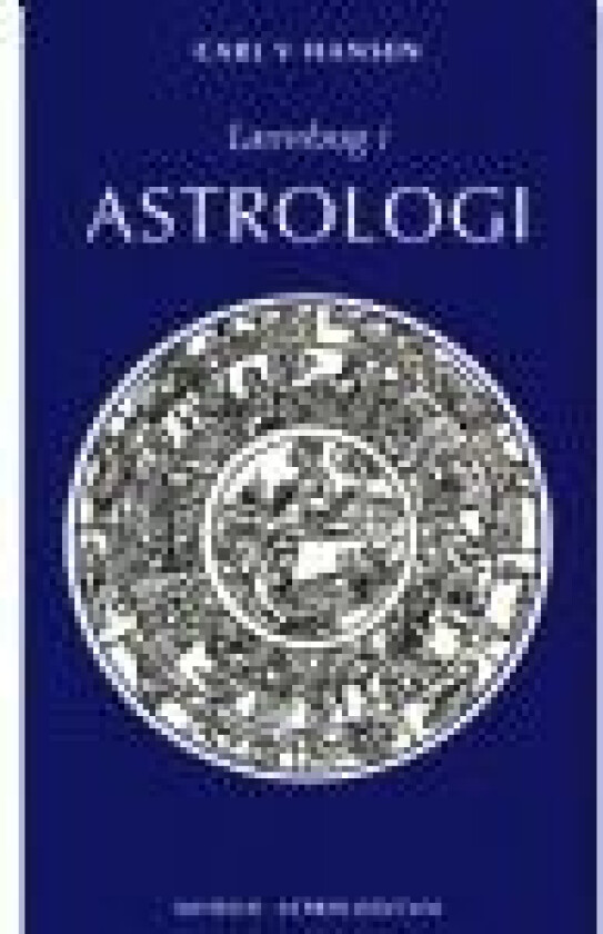 Lærebog i astrologi Carl V. Hansen Språk: Dansk