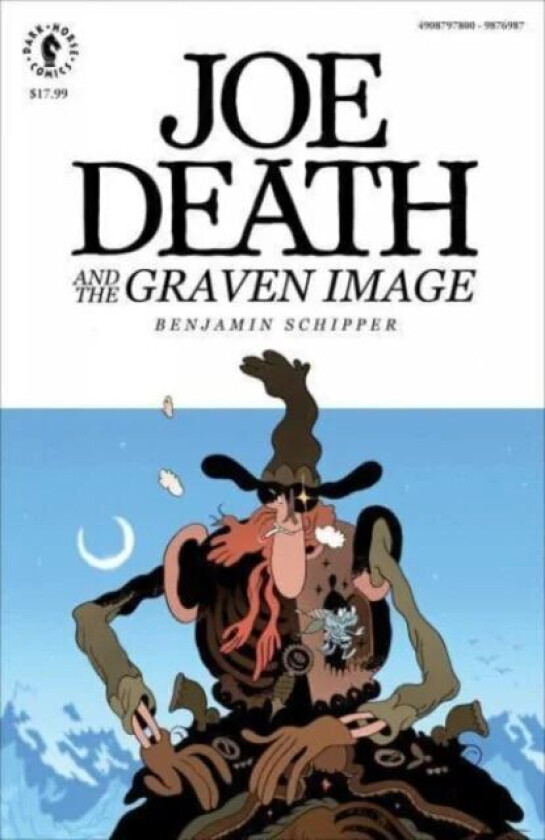 Joe Death And The Graven Image av Benjamin Schipper