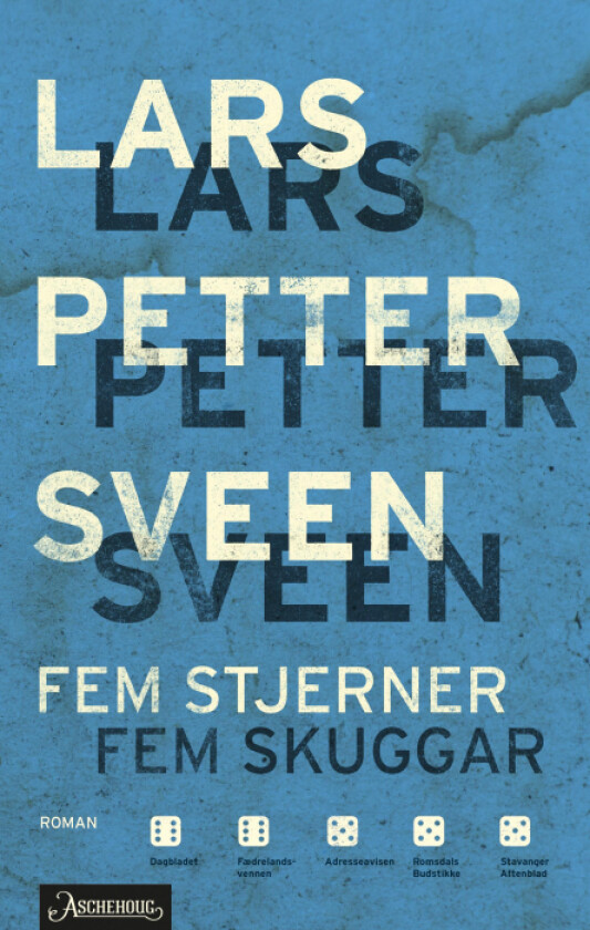 Fem stjerner : roman ; Fem skuggar av Lars Petter Sveen