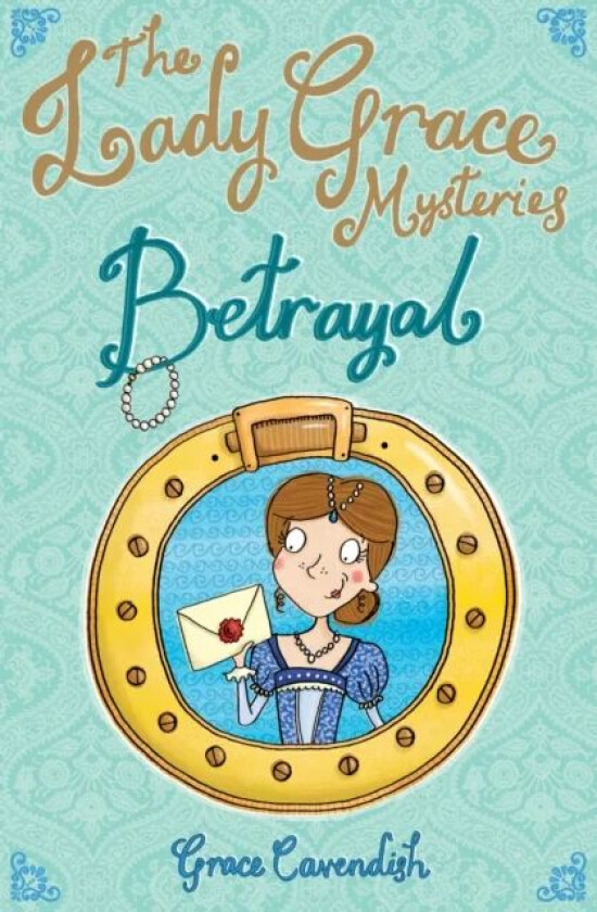 The Lady Grace Mysteries: Betrayal av Grace Cavendish
