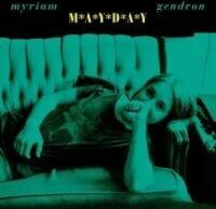 Gendron Myriam - Mayday (Indie Exclusive, Opaque Gre