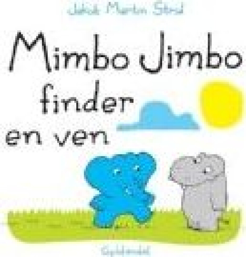 Mimbo Jimbo finder en ven Jakob Martin Strid Språk: Dansk
