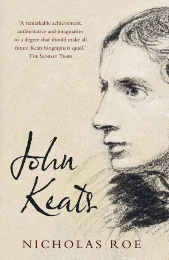 John Keats av Nicholas Roe