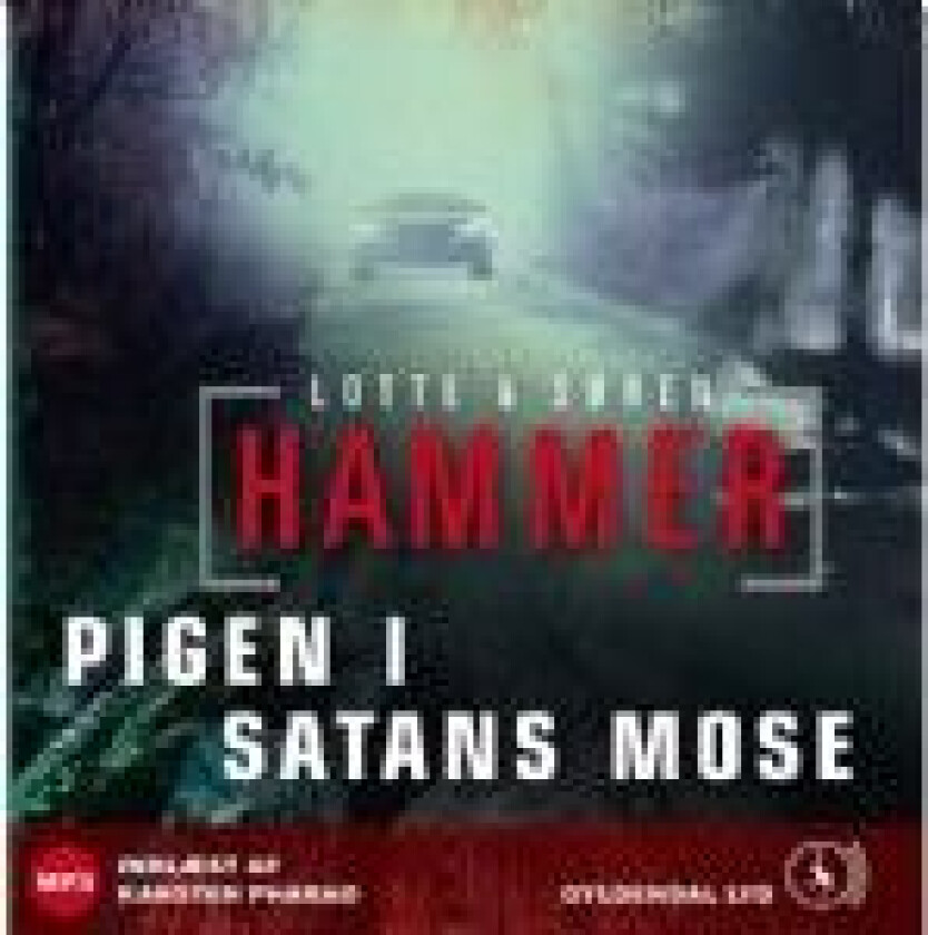 Pigen i Satans Mose Lotte og Søren Hammer Språk: Dansk