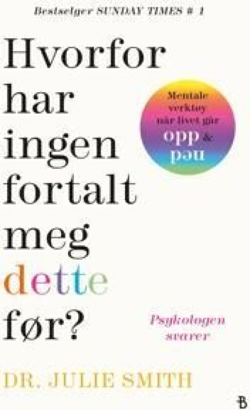 Hvorfor har ingen fortalt meg dette før? av Julie Smith