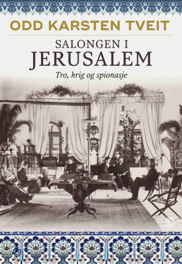 Salongen i Jerusalem av Odd Karsten Tveit