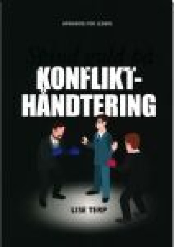 Spind guld på konflikthåndtering   Lise Terp   Språk: Dansk