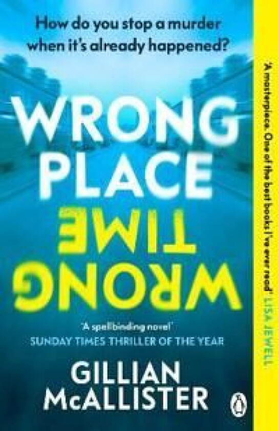 Wrong Place Wrong Time av Gillian McAllister