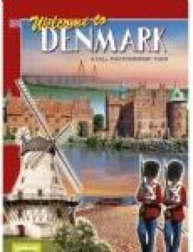 Welcome to Denmark, Engelsk (2020-edition) Per Eilstrup/Mikkel Grønlund Språk: Engelsk