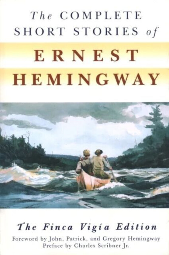 The Complete Short Stories of Ernest Hemingway av Ernest Hemingway