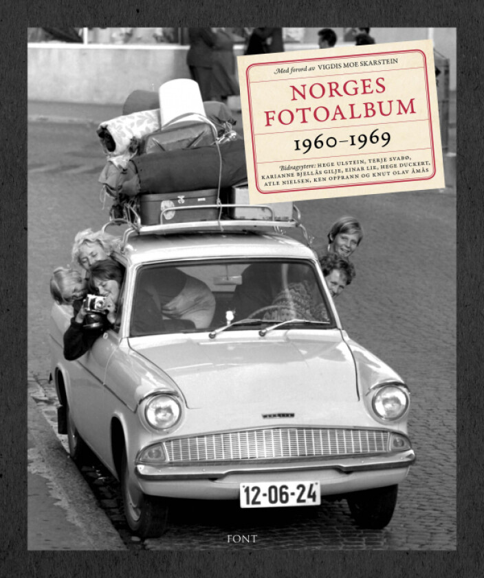 Norges fotoalbum 1960-1969 av Hege Duckert, Karianne Bjellås Gilje, Einar Lie, Atle Nielsen, Terje Svabø, Hege Ulstein, Knut Olav Åmås