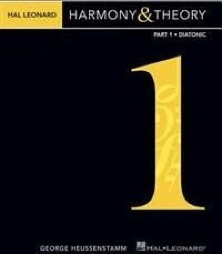 Hal Leonard Harmony & Theory - Part 1 av George Heussenstamm