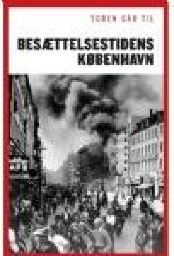 Turen går til besættelsestidens København Sofie Lene Bak, Claus Bundgård Christensen, Joachim Lund og Jakob Sørensen Språk: Dansk