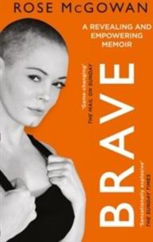 Brave av Rose McGowan