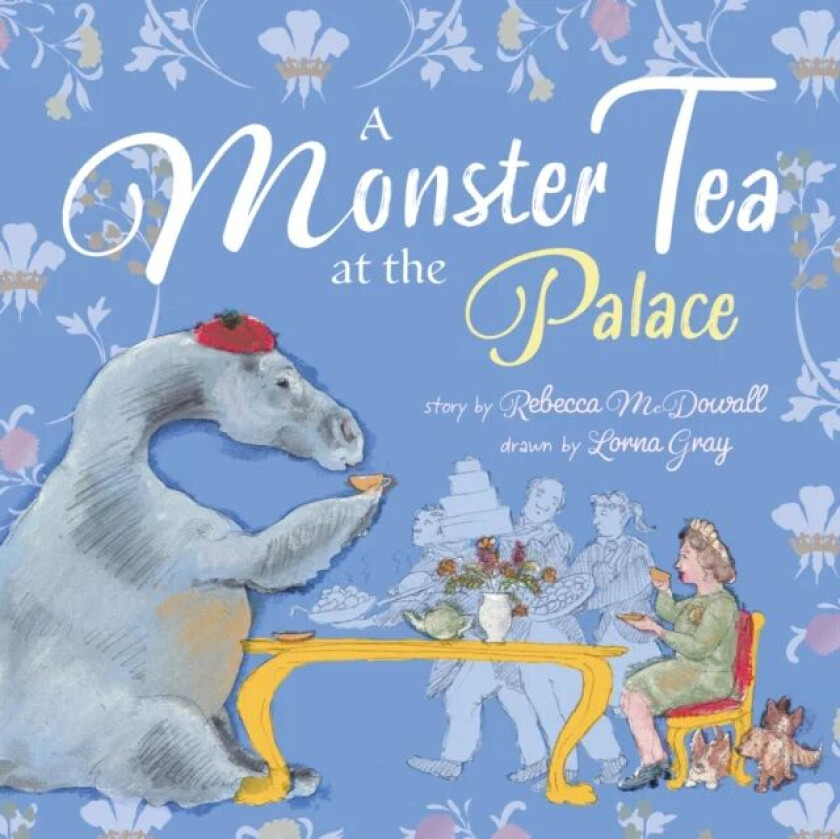 A Monster Tea at the Palace av Rebecca McDowall