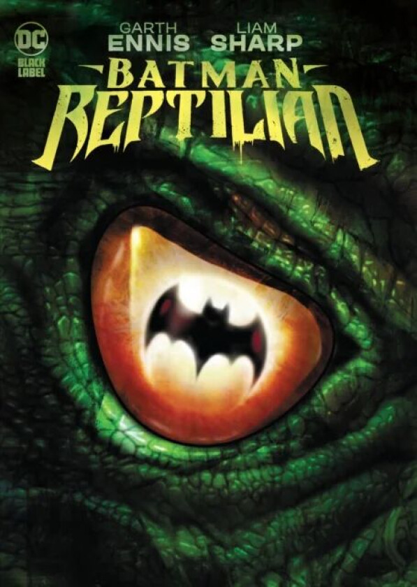 Batman: Reptilian av Garth Ennis, Liam Sharp